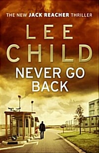 Never Go Back : (Jack Reacher 18) (Paperback)