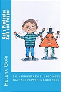 Sal y Pimienta En El Lago Ness/Salt and Pepper in Loch Ness (Paperback)