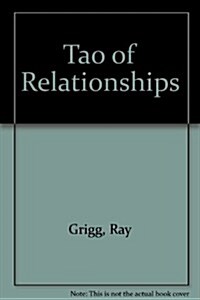 Tao of Relationships (Paperback)