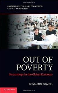 Out of poverty : sweatshops in the global economy