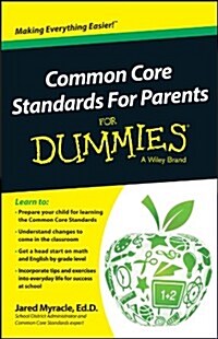 Common Core Standards for Parents for Dummies (Paperback)
