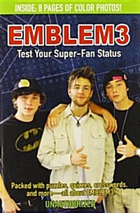 Emblem3: Test Your Super-Fan Status (Paperback)