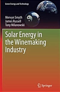 Solar Energy in the Winemaking Industry (Paperback, 2011 ed.)