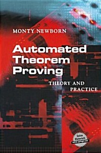 Automated Theorem Proving: Theory and Practice (Paperback, Softcover Repri)