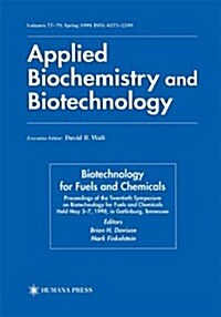 Twentieth Symposium on Biotechnology for Fuels and Chemicals: Presented as Volumes 77-79 of Applied Biochemistry and Biotechnology Proceedings of the (Paperback, Softcover Repri)