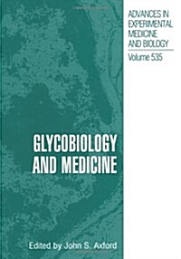 Glycobiology and Medicine (Paperback)