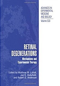 Retinal Degenerations: Mechanisms and Experimental Therapy (Paperback, Softcover Repri)