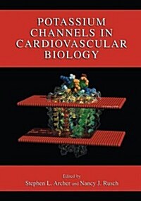 Potassium Channels in Cardiovascular Biology (Paperback)