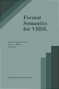 Formal Semantics for Vhdl (Paperback)