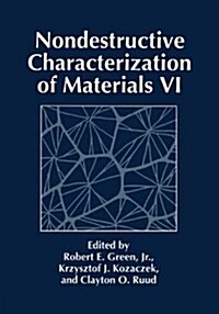 Nondestructive Characterization of Materials VI (Paperback)