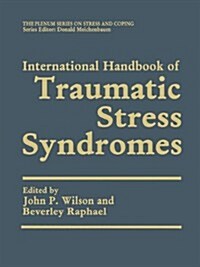 International Handbook of Traumatic Stress Syndromes (Paperback, Softcover Repri)