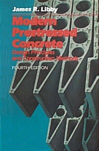 Modern Prestressed Concrete: Design Principles and Construction Methods (Paperback, 1990)