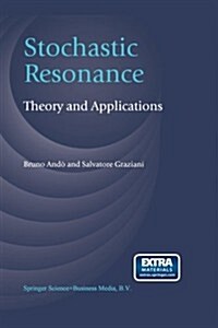 Stochastic Resonance: Theory and Applications (Paperback, Softcover Repri)