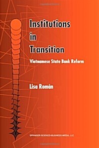 Institutions in Transition: Vietnamese State Bank Reform (Paperback, Softcover Repri)