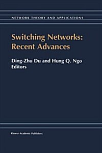 Switching Networks: Recent Advances (Paperback)