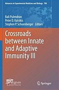 Crossroads Between Innate and Adaptive Immunity III (Paperback, 2011)