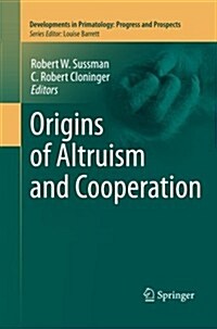 Origins of Altruism and Cooperation (Paperback, 2011)