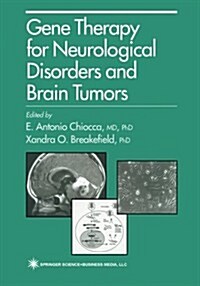 Gene Therapy for Neurological Disorders and Brain Tumors (Paperback, Softcover Repri)