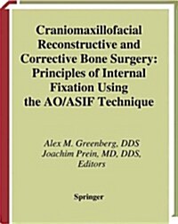 Craniomaxillofacial Reconstructive and Corrective Bone Surgery: Principles of Internal Fixation Using Ao/Asif Technique (Paperback, Softcover Repri)