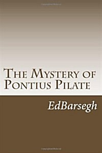 The Mystery of Pontius Pilate (Paperback)