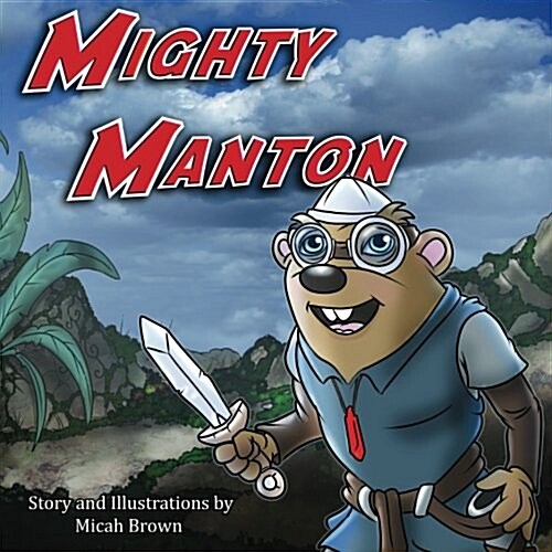 Mighty Manton (Paperback)