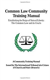 Common Law Community Training Manual (Paperback)