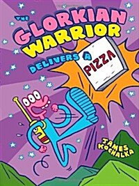 The Glorkian Warrior Delivers a Pizza (Paperback)