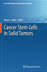 Cancer Stem Cells in Solid Tumors (Paperback, 2011)