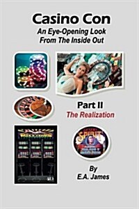 Casino Con: An Eye-Opening Look from the Inside Out (Paperback)
