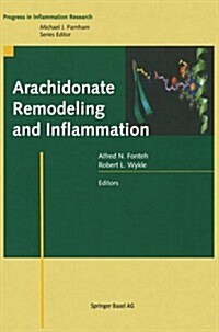 Arachidonate Remodeling and Inflammation (Paperback, Softcover Repri)