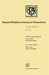 Das Neue Bild Des Kometen Halley -- Ergebnisse Der Raummissionen / Wetter in Der Oberen Atmosph?e (Paperback, 1989)