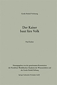 Der Kaiser Baut F?s Volk (Paperback, 1997)