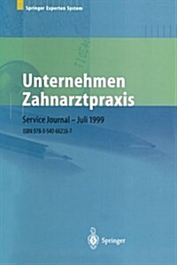 Unternehmen Zahnarztpraxis: Springers Gro?r Wirtschafts- Und Rechtsratgeber F? Zahn?zte (Paperback, 1999)