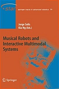 Musical Robots and Interactive Multimodal Systems (Paperback, 2011)