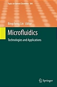 Microfluidics: Technologies and Applications (Paperback, 2011)