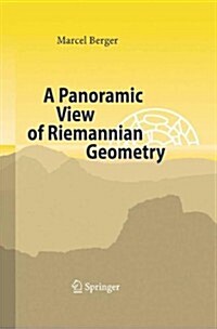 A Panoramic View of Riemannian Geometry (Paperback)