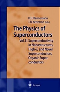 The Physics of Superconductors: Vol II: Superconductivity in Nanostructures, High-Tc and Novel Superconductors, Organic Superconductors (Paperback, Softcover Repri)