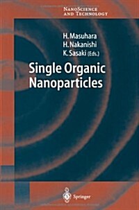 Single Organic Nanoparticles (Paperback, Softcover Repri)