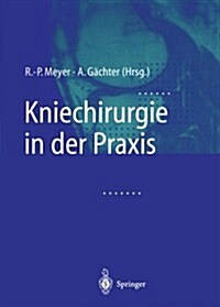 Kniechirurgie in Der Praxis (Paperback)