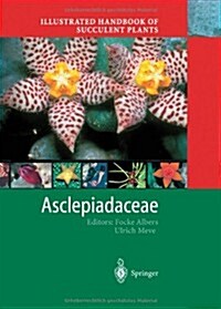 Illustrated Handbook of Succulent Plants: Asclepiadaceae (Paperback, 2004)