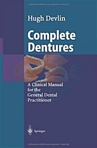 Complete Dentures (Paperback, Softcover Repri)