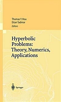 Hyperbolic Problems: Theory, Numerics, Applications: Proceedings of the Ninth International Conference on Hyperbolic Problems Held in Caltech, Pasaden (Paperback, Softcover Repri)