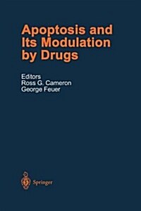 Apoptosis and Its Modulation by Drugs (Paperback, Softcover Repri)