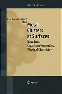 Metal Clusters at Surfaces: Structure, Quantum Properties, Physical Chemistry (Paperback, Softcover Repri)