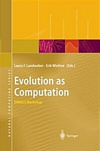 Evolution as Computation: Dimacs Workshop, Princeton, January 1999 (Paperback, 2002)