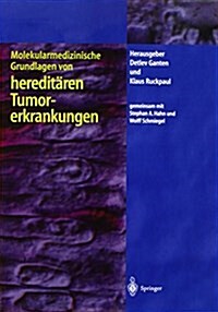 Molekularmedizinische Grundlagen Von Heredit?en Tumorerkrankungen (Paperback, Softcover Repri)