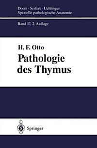 Pathologie Des Thymus (Paperback, 2, 2. Aufl. 1998.)