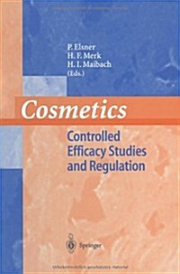 Cosmetics: Controlled Efficacy Studies and Regulation (Paperback, Softcover Repri)