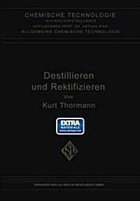 Destillieren Und Rektifizieren (Paperback, Softcover Repri)