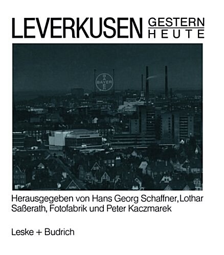 Leverkusen Gestern Heute (Paperback, Softcover Repri)